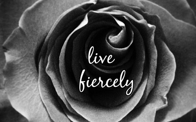 Live Fiercely